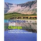 Functions and Change: A Modeling Approach to College Algebra and Trigonometry by  Benny Evans; Alan Noell; Bruce Crauder