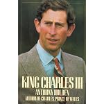 King Charles III: A Biography book cover