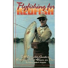 Flyfishing for Redfish: The Complete Guide to Catching Red Drum on Flies