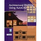 Architectural Drafting Using Autocad: Drafting Design Presentation by David A. Madsen and Ron M. Palma