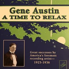 A Time to Relax by Gene Austin