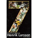 The Official Tribute to Henrik Larsson book cover