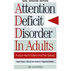 ATTENTION DEFICIT DISORDER IN ADULTS: Practical Help for Sufferers and Their Spouses