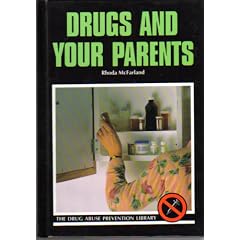 Drugs and Your Parents (Drug Abuse Prevention Library)