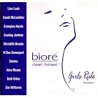 Click here to buy Biore - Girls Rule Volume 1 by  Various Artists, Lisa Loeb, Sarah McLachlan, Emmylou Harris, and Cowboy Junkies .