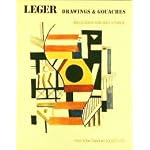 Fernand Leger: drawings and gouaches book cover