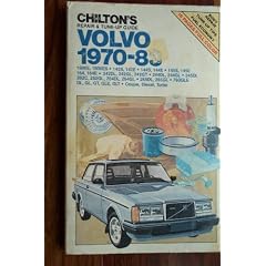 Chilton's Repair and Tune-Up Guide Volvo 1970-83 (Chilton's Repair Manual (Model Specific))