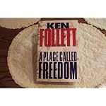 Place Called Freedom (Tpb) Follett Ken book cover