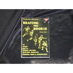 Beating the bookie: A guide to sports betting with a math primer on figuring probabilities, percentages, and odds (Gambler's book shelf)