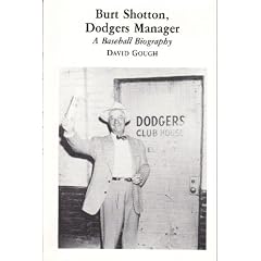 Burt Shotton, Dodgers Manager: A Baseball Biography