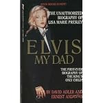Elvis My Dad: The Unauthorized Biography of Lisa Marie Presley book cover