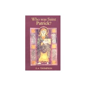 Who Was St. Patrick?
