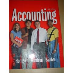 Accounting, 6th Edition, 1-26 (Charles T. Horngren Series in Accounting)