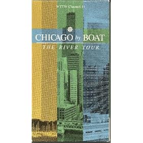 Chicago by Boat: The River Tour [VHS]