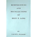 Reminiscences and Recollections of Huey P. Long book cover