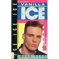 Ice Ice Ice: The Extraordinary Vanilla Ice Story