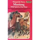 MUSTANG WILD SPIRIT OF THE WEST by Marguerite Henry