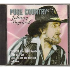 Pure Country by Johnny Paycheck