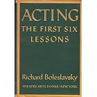 Click here to buy Acting: The First Six Lessons by  Richard Boleslavsky.