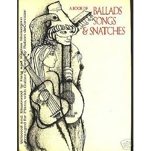 A BOOK OF BALLADS, SONGS AND
