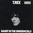 Click here to buy Dandy in the Underworld by Bolan & T Rex, Marc .