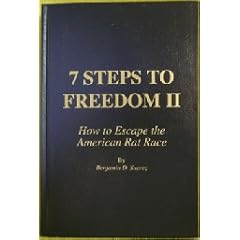 7 Steps to Freedom II: How to Escape the American Rat Race