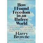 Click here to buy How I Found Freedom in an Unfree World by  Harry Browne.