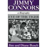 Jimmy Connors, a Biography: Eye of the Tiger book cover
