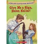 Give Me a Sign, Helen Keller! (Before I Made History) book cover