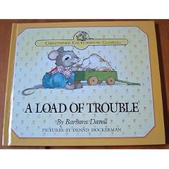 Load of Trouble (Christopher Churchmouse Classics)