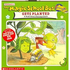 The Magic School Bus Gets Planted: A Book About Photosynthesis
