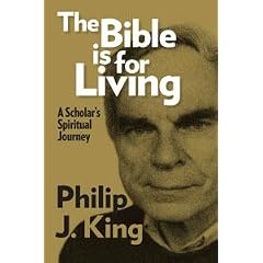 The Bible Is for Living: A Scholar's Spiritual Journey