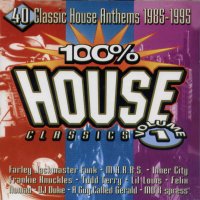 100% House Classics, Volume 1: 40 Classic House Anthems 1985-1995