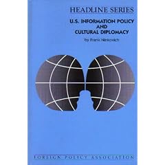 U.S. Information Policy and Cultural Diplomacy (Headline Series)