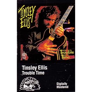 Trouble Time by Tinsley Ellis (Audio Cassette - 1992)