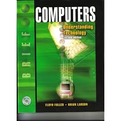 Computers: Understanding Technology : Brief (Tech Edge Series)