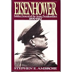 Eisenhower: Soldier, General of the Army, President-Elect, 1890-1952