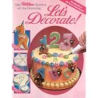 1988 Wilton Yearbook of Cake Decorating: Let's Decorate! by Inc. Wilton Enterprises