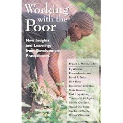 Working With the Poor: New Insights and Learnings from Development Practitioners