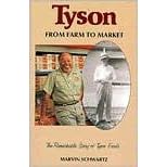Click here to buy  Tyson: From Farm to Market (University of Arkansas Press Series in Business History, Vol 2)  by Marvin Schwartz.