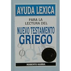 Ayuda Lexica Para la Lectura del Nuevo Testamento Griego (Spanish Edition)