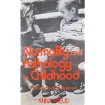 Normality and Pathology in Childhood: Assessments of Development 1965 (Writings of Anna Freud, Vol 6) book cover