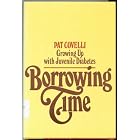 Borrowing Time: Growing Up With Juvenile Diabetes by  Pat Covelli