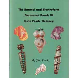 The enamel and electroform decorated beads of Kate Fowle Meleney by James Kervin