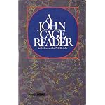 John Cage Reader: In Celebration of His Seventieth Birthday book cover