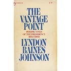 Click here to buy The Vantage Point: Perspectives of the Presidency, 1963-1969 by Lyndon Baines Johnson.