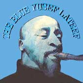 The Blue Yusef Lateef by  Yusef Lateef 