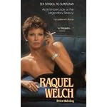Raquel Welch: Sex Symbol to Superstar book cover