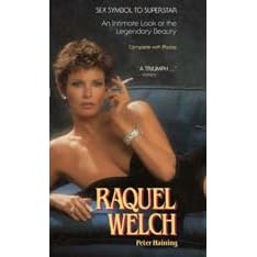 Raquel Welch: Sex Symbol to Superstar