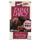 The Shining of Love (Harlequin Presents Plus, No 1632) by Emma Darcy